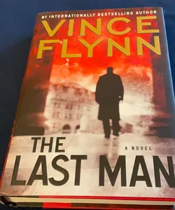 The Last Man: A Mitch Rapp Novel, 1st Edition