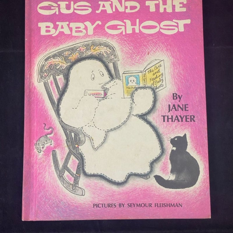 1972 Gus and the Baby Ghost by Jane Thayer Illustrated Reader Vtg Hardcover Book