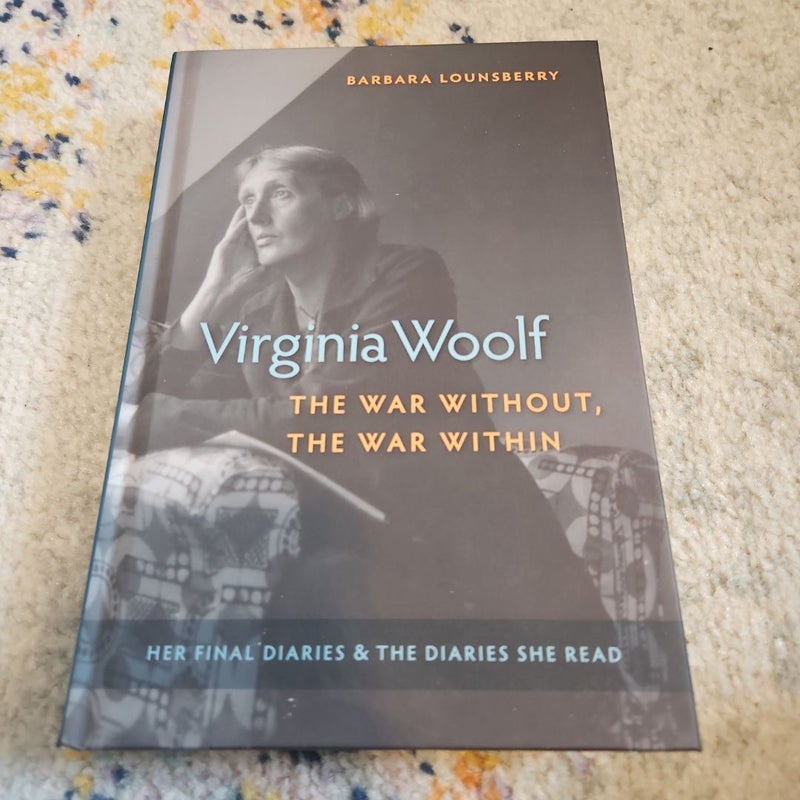 Virginia Woolf, the War Without, the War Within