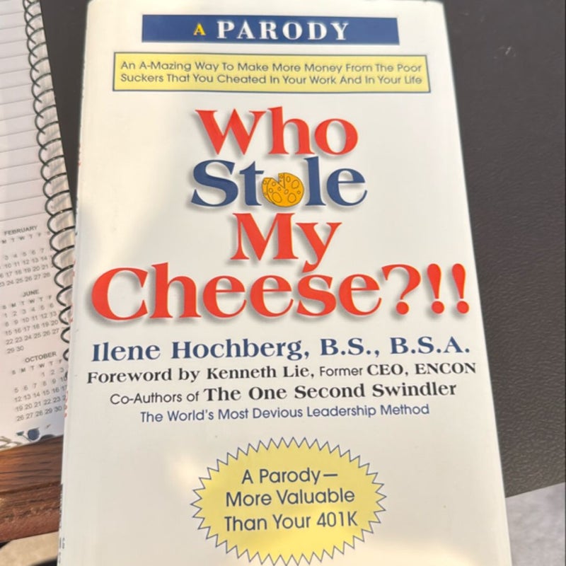 Who Stole My Cheese?