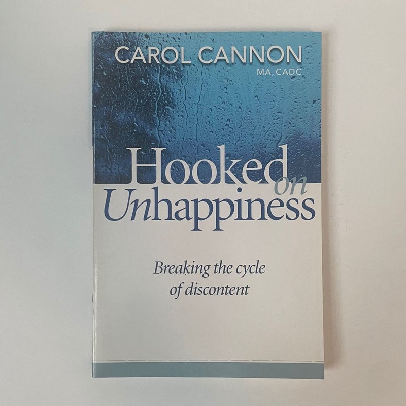 Hooked on Unhappiness