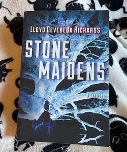 Stone Maidens