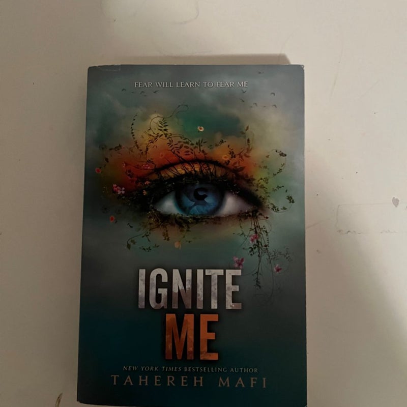 Ignite Me