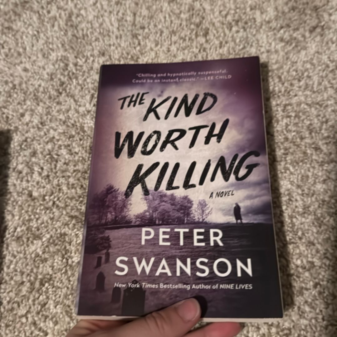 The Kind Worth Killing