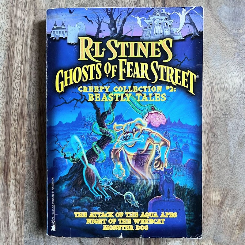 Ghosts of Fear Street: Creepy Collection 2: Beastly Tales FIRST EDITION 