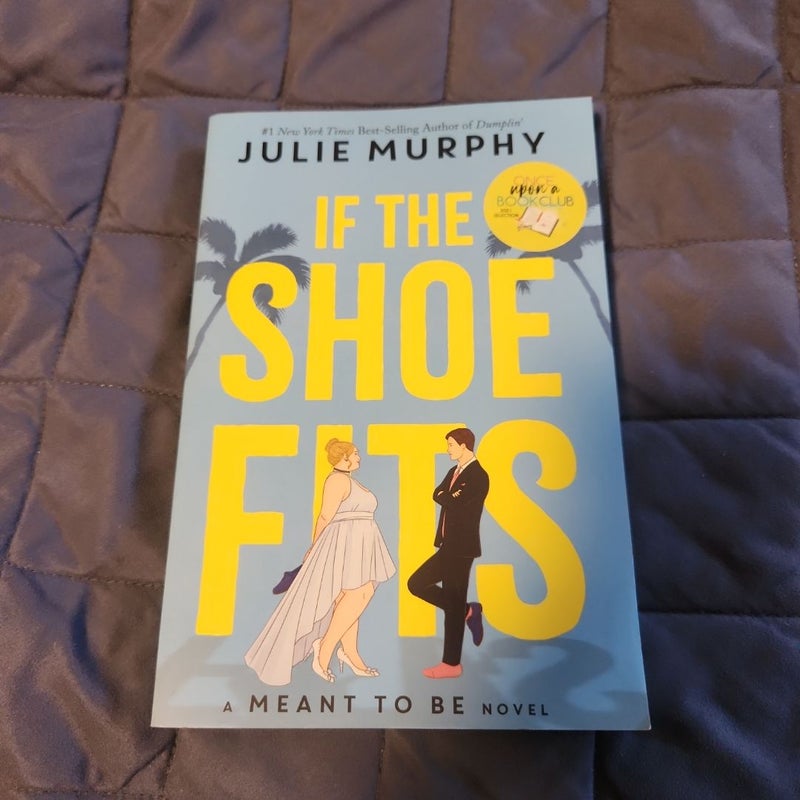 If the Shoe Fits