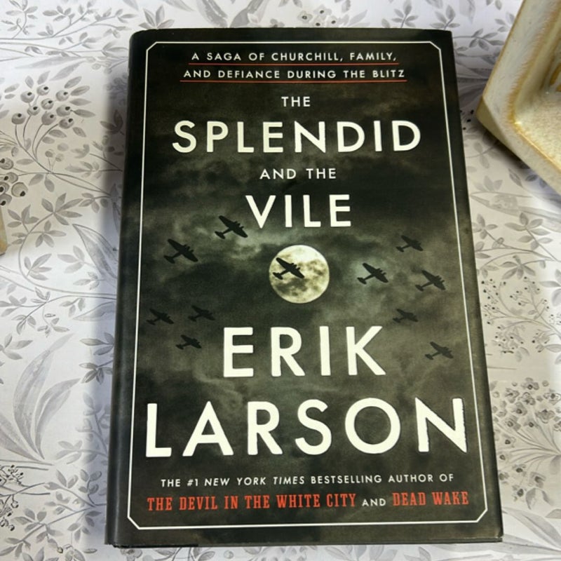 The Splendid and the Vile