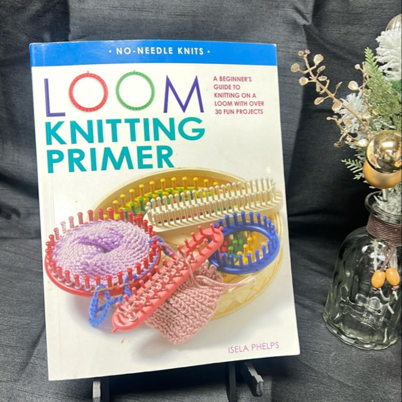 Loom Knitting Primer