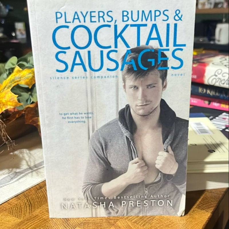 Players, Bumps and Cocktail Sausages