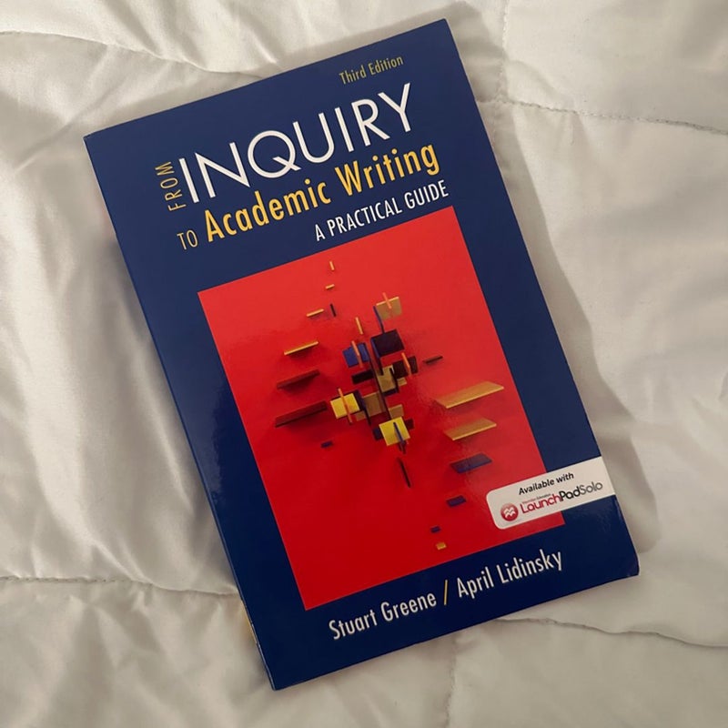 From Inquiry to Academic Writing