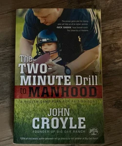 The Two-Minute Drill to Manhood