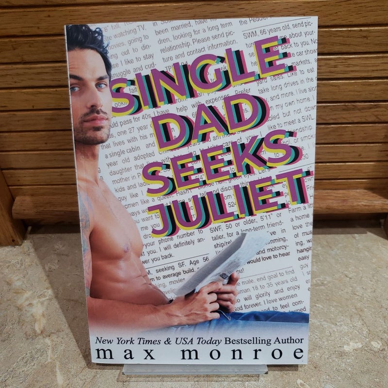 Single Dad Seeks Juliet (signed and personalized)