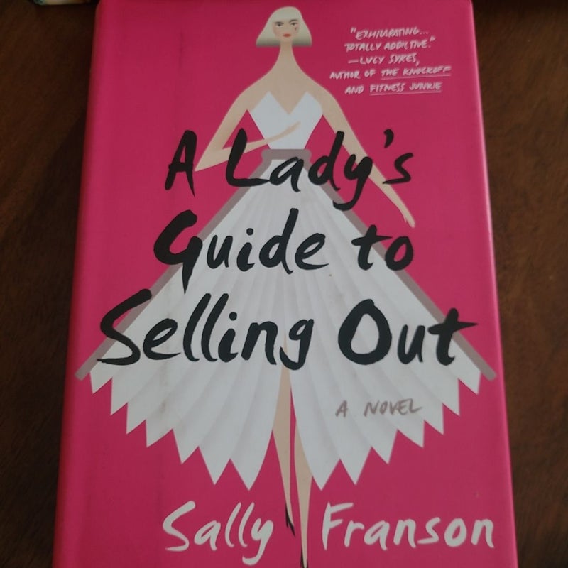 A Lady's Guide to Selling Out