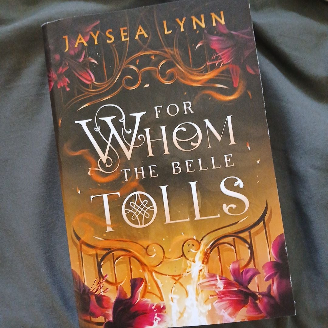 For Whom the Belle Tolls