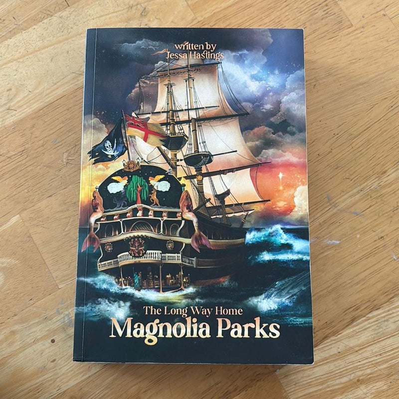 Magnolia Parks: the Long Way Home