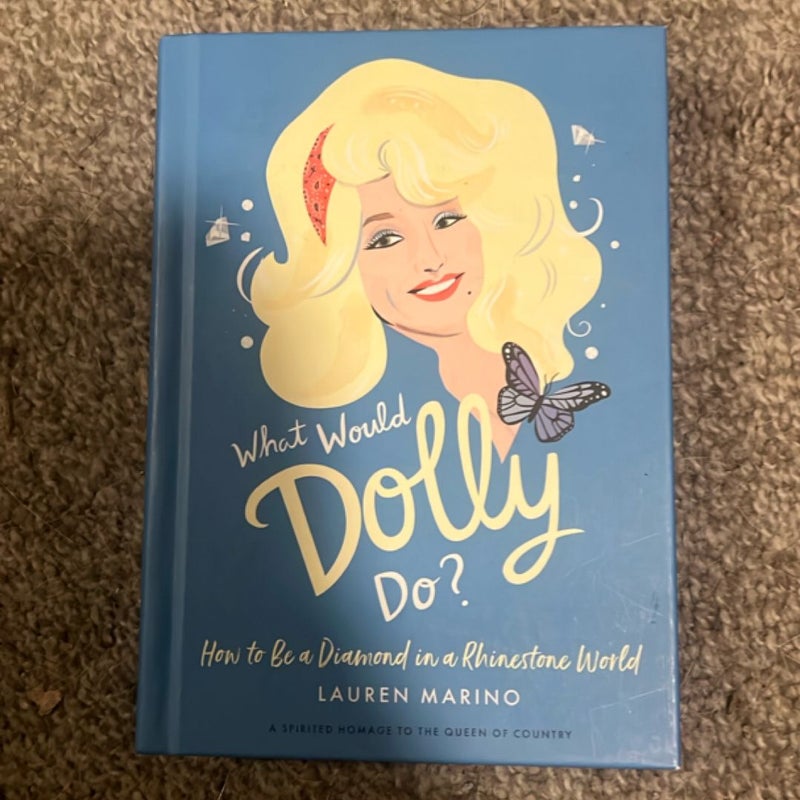 What Would Dolly Do?