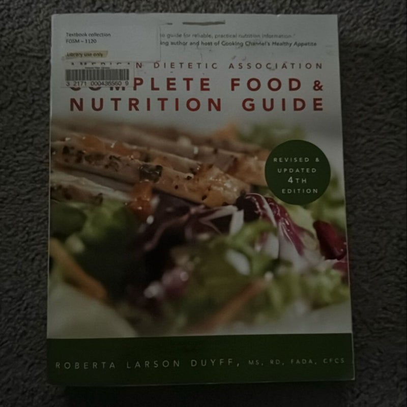 American Dietetic Association Complete Food and Nutrition Guide