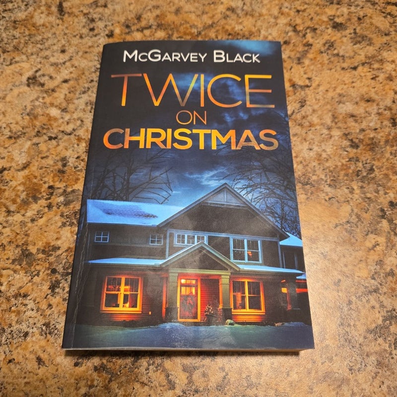TWICE on CHRISTMAS an Unputdownable Psychological Thriller with an Astonishing Twist