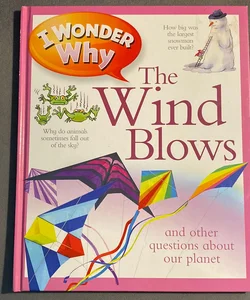 I Wonder Why the Wind Blows