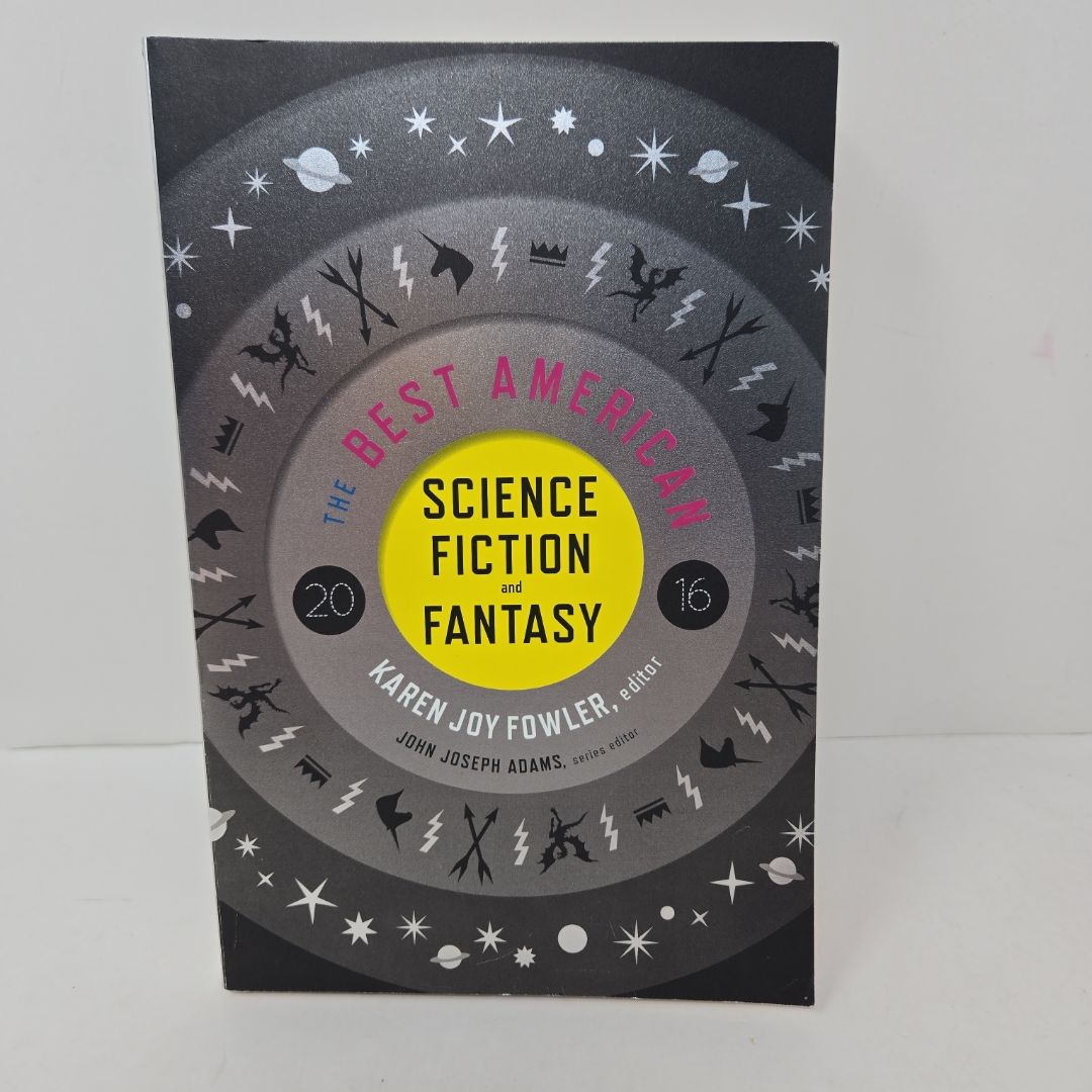 The Best American Science Fiction and Fantasy 2016