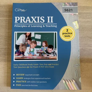 Praxis II Principles of Learning and Teaching Early Childhood Study Guide