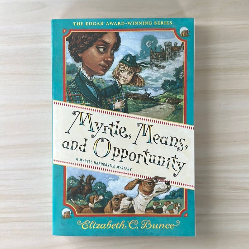 Myrtle, Means, and Opportunity (Myrtle Hardcastle Mystery 5)