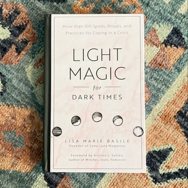 Light Magic for Dark Times