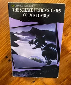 The Science Fiction Stories of Jack London