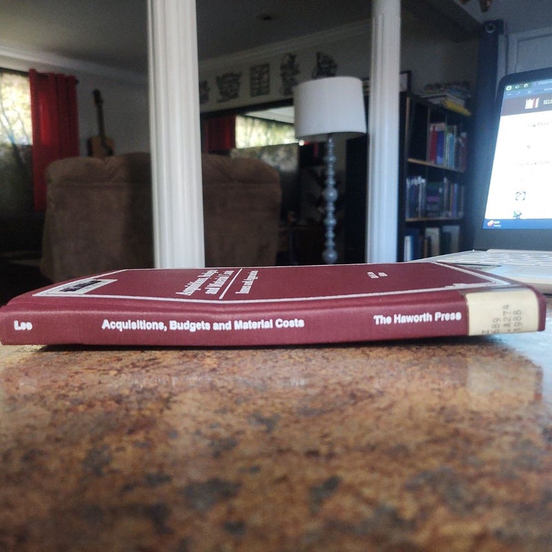 Acquisitions, Budgets, and Material Costs