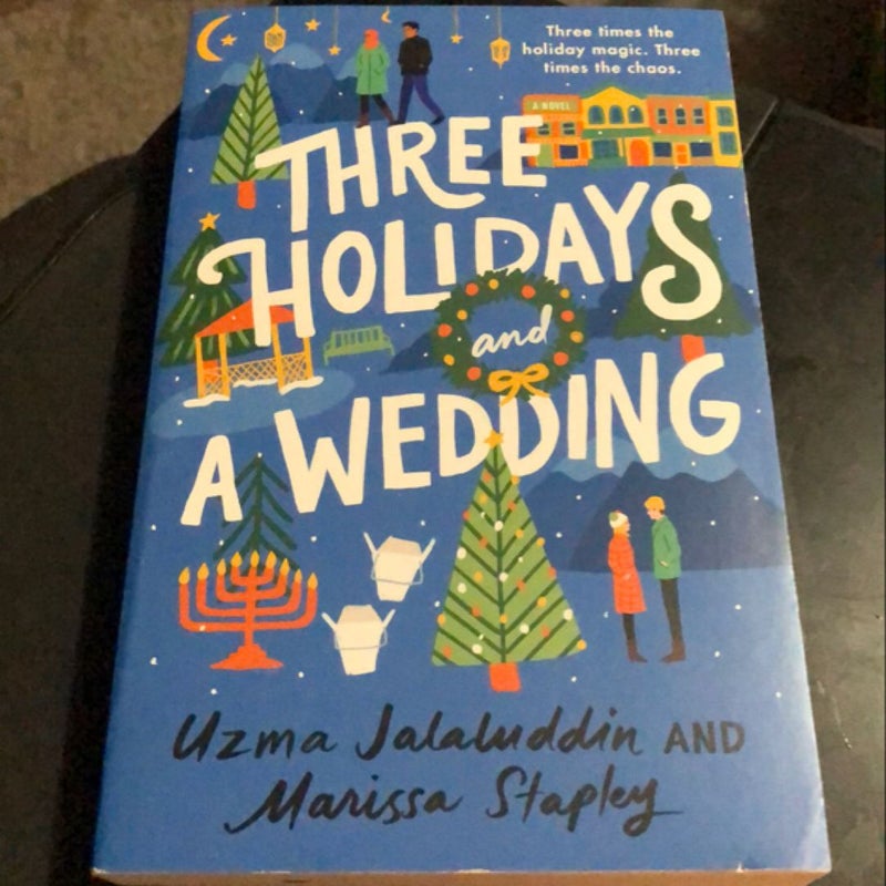 Three Holidays and a Wedding