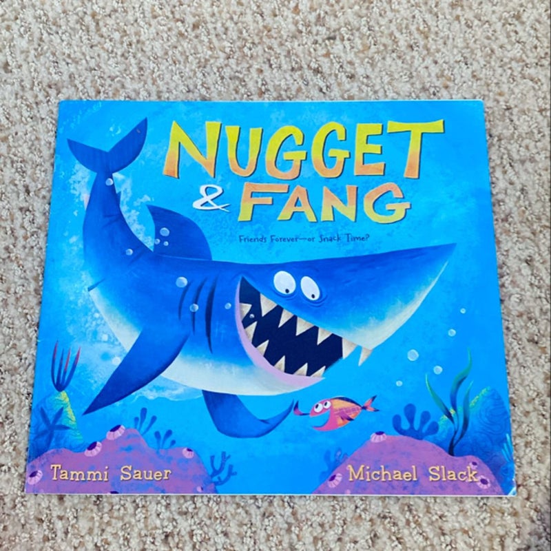 Nugget and fang 