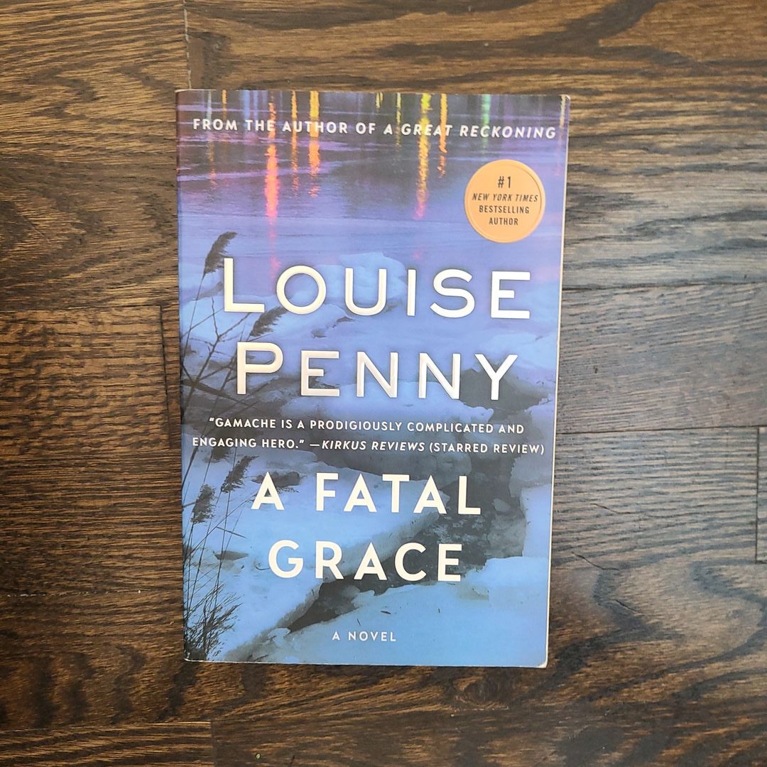 Still Life / A Fatal Grace / The Cruelest Month by Louise Penny