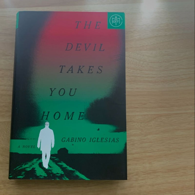 The Devil Takes You Home