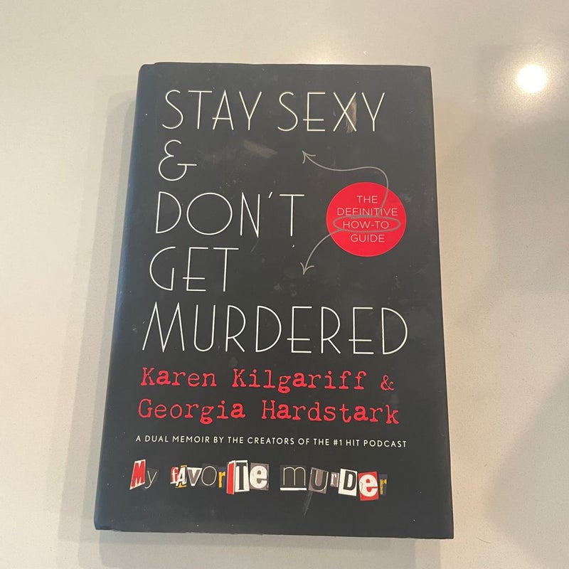 Stay Sexy and Don't Get Murdered