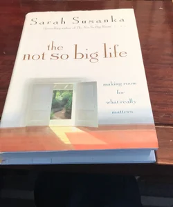 1st ed./1st * The Not So Big Life