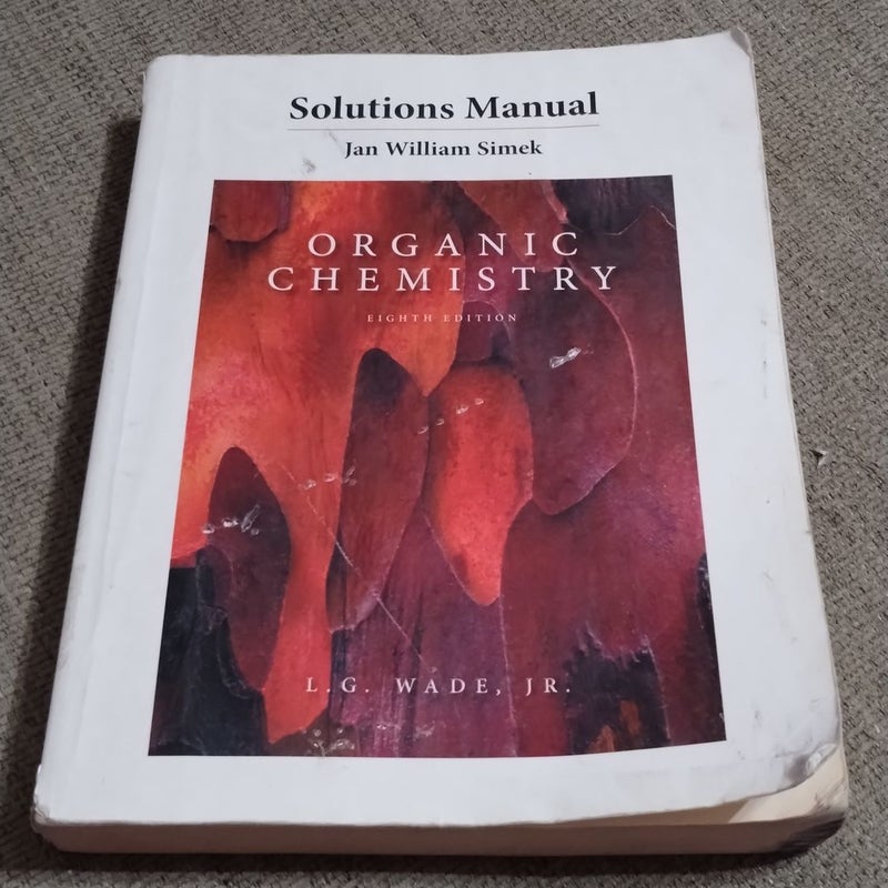 SOLUTIONS MANUAL- Organic Chemistry