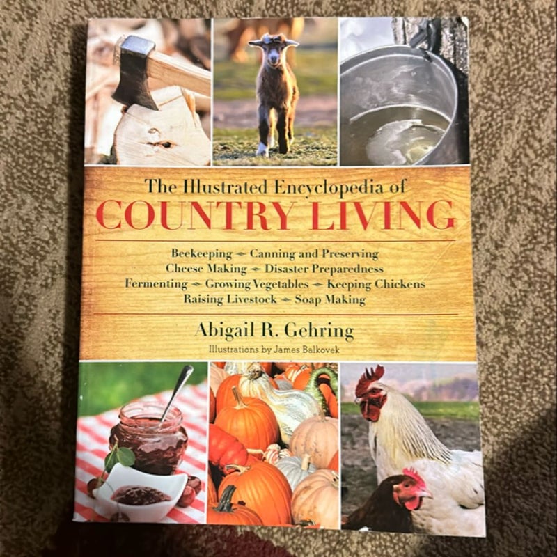 The Illustrated Encyclopedia of Country Living