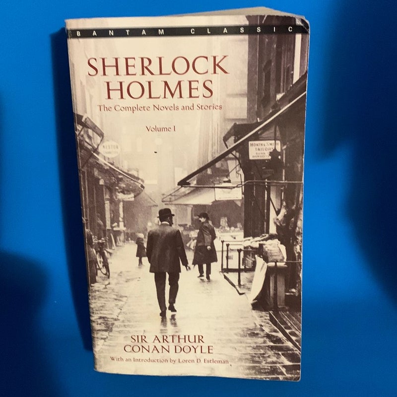 Sherlock Holmes: the Complete Novels and Stories Volume I