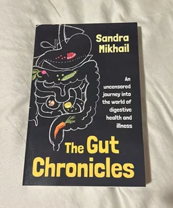 The Gut Chronicles