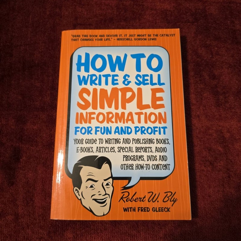 How to Write and Sell Simple Information for Fun and Profit