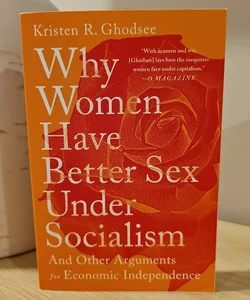 Why Women Have Better Sex under Socialism