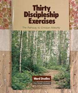 Thirty Discipleship Exercises 