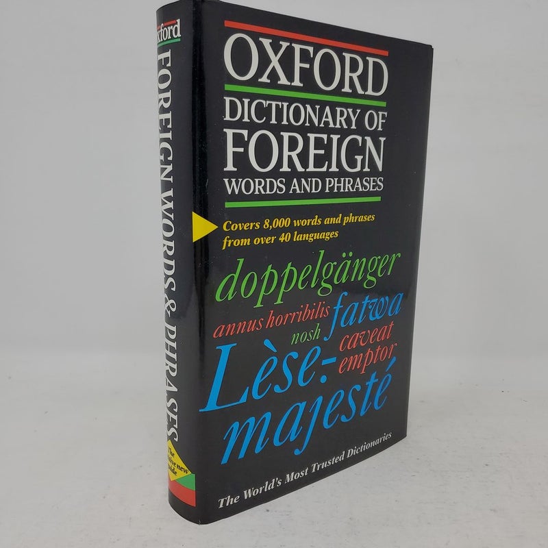 The Oxford Dictionary of Foreign Words and Phrases