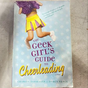 The Geek Girl's Guide to Cheerleading