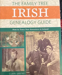 The Family Tree Irish Genealogy Guide