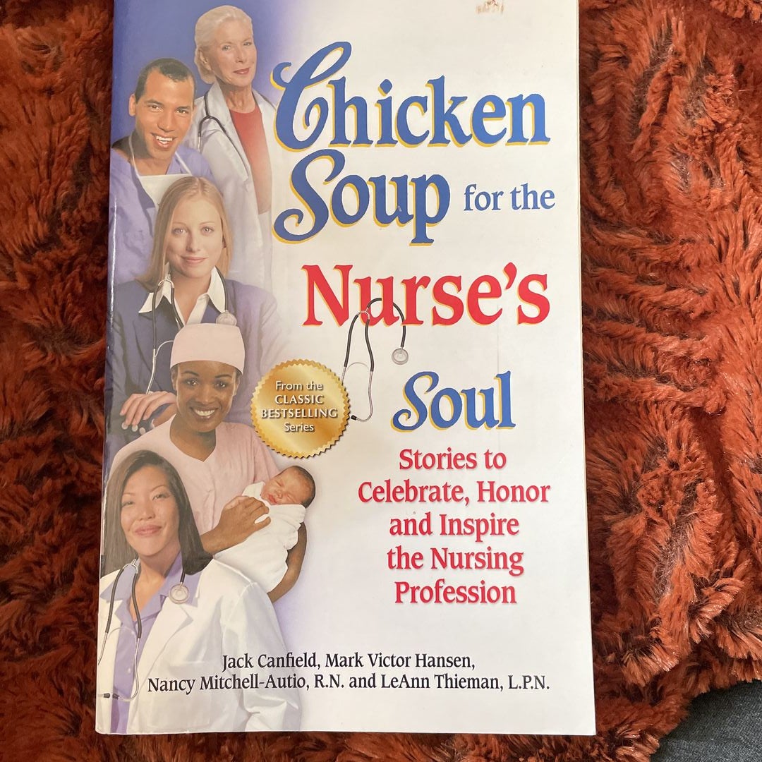 Chicken Soup for the Nurse's Soul