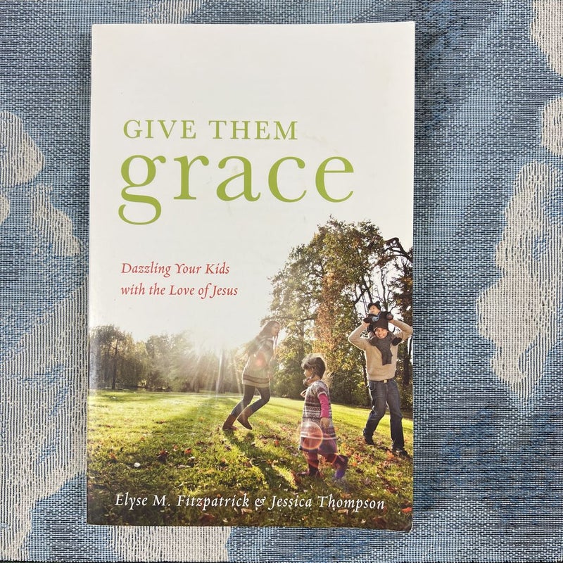 Give Them Grace