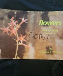 Flowers of Mesa Verde National Park 