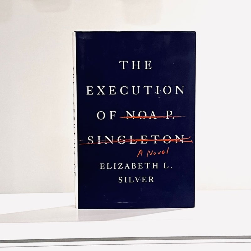 The Execution of Noa P. Singleton