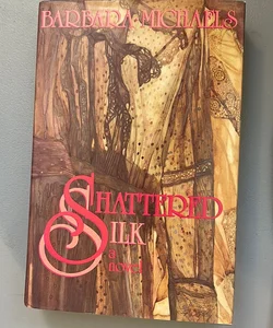 Shattered Silk (first edition)